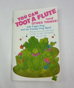 1978 Book You Can Toot A Flute Craft Instruments Ruth Silverstein Frog Graphics